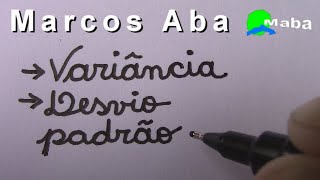 VARIÂNCIA E DESVIO PADRÃO  ESTATÍSTICA  Com Marcos Aba [upl. by Martinelli]