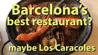 Barcelona’s Best Restaurant maybe Los Caracoles [upl. by Asiilanna]