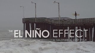 The El Niño Effect  a California Surf Film for Everyday Surfers [upl. by Amargo]