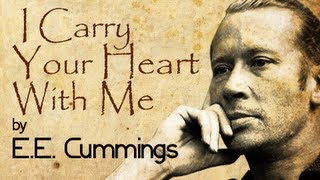 I Carry Your Heart With Me by EECummings  Poetry Reading [upl. by Asilrak]