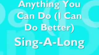 Anything You Can Do I Can Do Better lyrics [upl. by Atineb81]