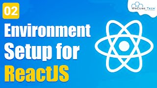 How to Install React JS on Windows  Environment Setup for React JS  Getting Started 2 [upl. by Olympias]