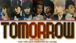 BTS 방탄소년단  Tomorrow Lyrics Color Coded Lyrics EngRomHan [upl. by Ailecara]