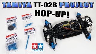 Tamiya TT02B Project Tamiya TT02 HopUp Heaven Episode 8 [upl. by Natala]