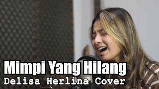 MIMPI YANG HILANG SALEEM IKLIM  Delisa Herlina Cover Bening Musik [upl. by Noyrb]