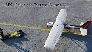 MSFS  Flying the TextronCessna 152 [upl. by Yellah]