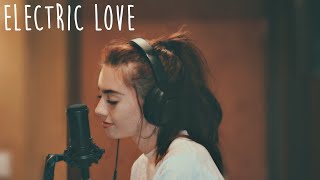 Electric Love  BØRNS Brittin Lane Cover [upl. by Nonnac591]