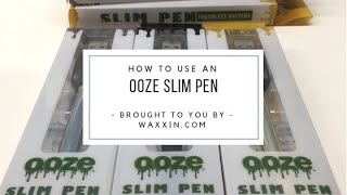 Instructions on How to Use an Ooze Slim Pen [upl. by Gilles]