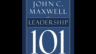 Leadership Book Club Leadership 101 John C Maxwell  Part 1 [upl. by Michey929]