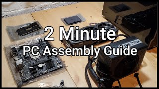 2 Minute PC Assembly Guide May 2021 [upl. by Pacheco901]