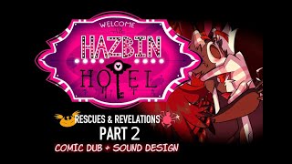 SOUND DESIGN Hazbin Hotel Pilot quotRescues And Revelations Part 2quot Comic Dub [upl. by Liane]