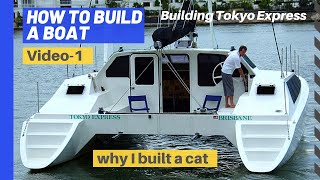 How to build a boat Ep 1  Catamaran you can live on [upl. by Kaufmann]