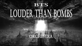 BTS Louder than bombs Orchestra EpicHybrid ver [upl. by Imis]