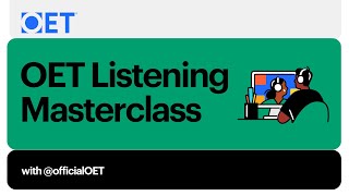 OET Listening SubTest Masterclass [upl. by Felicdad]