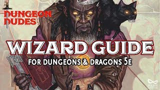 Wizard Guide  Classes in Dungeons and Dragons 5e [upl. by Ramed]