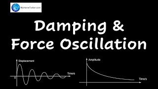 Damping and Force Oscillation  Waves  Physics [upl. by Laband933]