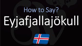 How to Pronounce Eyjafjallajökull EXPLAINED [upl. by Tabbie]