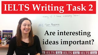 IELTS Writing Task 2 Do ideas need to be interesting [upl. by Fugazy400]