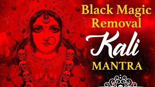 Most Powerful Black Magic Removal Mahakali Mantra Chanting  Kali Vedic Stotra  Nav Durga Mantra [upl. by Blaine855]