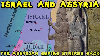 Ancient Israel and Assyria The Assyrian Empire Strikes Back Part 2 [upl. by Jansen]