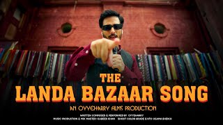 THE LANDA BAZAAR SONG Official Music Video [upl. by Oramlub]