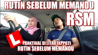 Rutin Sebelum Memandu RSM KPP02KPP03 [upl. by Adehsar]