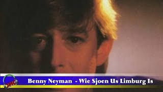 Benny Neyman  Wie Sjoen Us Limburg Is [upl. by Coussoule]