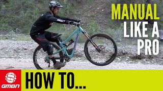 How To Manual Like A Pro – MTB Skills [upl. by Shaylah]