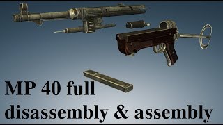 MP 40 full disassembly amp assembly [upl. by Ahtekahs]