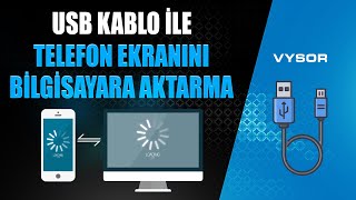 TELEFON EKRANINI USB KABLO İLE PCYE YANSITMA  VYSOR KULLANIMI [upl. by Knowles]