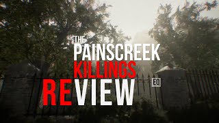 The Painscreek Killings  Review [upl. by Hewart]