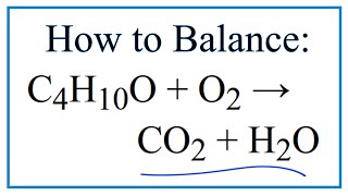 How to Balance C4H10O  O2  CO2  H2O [upl. by Alimrahs]