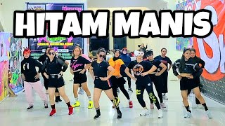 HITAM MANIS  DANGDUT REMIX  TIKTOK VIRAL  CHOREO ZIN CHICIE [upl. by Mazel]