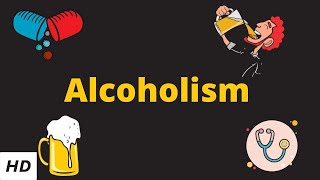 Alcoholism Causes Signs and Symptoms Diagnosis and Treatment [upl. by Arutnev21]