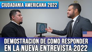 DEMOSTRACION DE ENTREVISTA DE CIUDADANIA AMERICANA 2022 [upl. by Zuckerman]