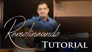 🎶 REMOLINEANDO  Guitarra Tutorial 🎶 [upl. by Phila776]