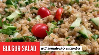 If you have Bulgur let’s do the delicious healthy Salad Recipe [upl. by Lleval]