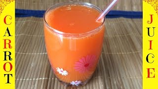 How to Make Carrot Juice  Homemade Carrot Juice [upl. by Sonya]