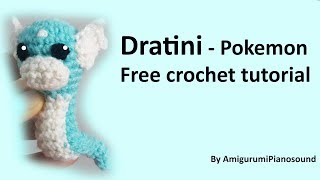 Free Dratini Crochet Tutorial  Pokemon with narration [upl. by Aicina]