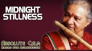 Midnight Stillness  Pandit Hari Prasad Chaurasia Ragas For RelaxationAbsolute Calm  Music Today [upl. by Nidnerb]