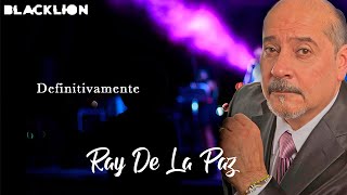 Ray De La Paz  Definitivamente Audio Oficial [upl. by Eux]