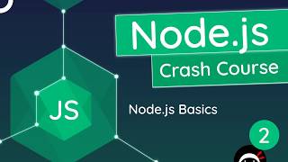 Nodejs Crash Course Tutorial 2  Nodejs Basics [upl. by Hoehne]