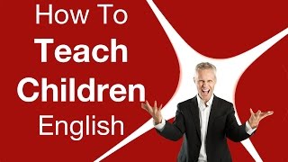 How To Teach Children English [upl. by Ymeraj]