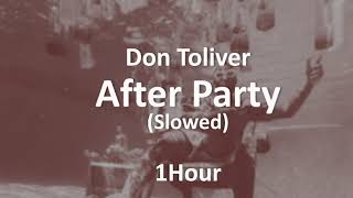 Don Toliver  After Party Slowed 1 Hour Loop [upl. by Wadleigh]