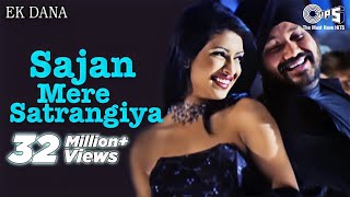 Sajan Mere Satrangiya Song Video Ft Priyanka Chopra Jonas  Ek Dana  Daler Mehndi  Punjabi Hits [upl. by Treble]