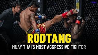 Rodtang Muay Thai’s Most Aggressive Fighter [upl. by Akcirehs435]