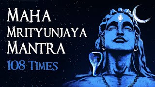 Maha Mrityunjaya Mantra 108 times  महामृत्युंजय मंत्र  Lyrics amp Meaning  Sounds of Isha [upl. by Clarke]