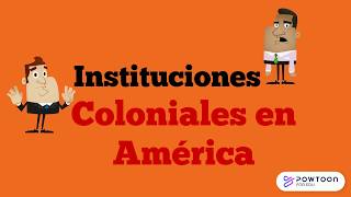 Instituciones Coloniales en América [upl. by Dalia467]