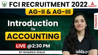 FCI Recruitment 2022  Finance By Niharika Walia  Introduction to Accounting [upl. by Sido]