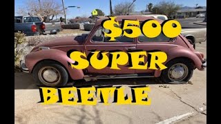 I bought a 1972 VW Super Beetle for 500 was it worth it [upl. by Anma493]